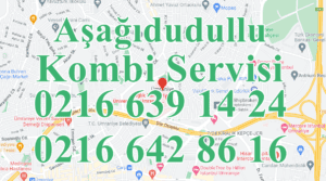 Aşağıdudullu Kombi Servisi
