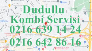 Dudullu Kombi Servisi