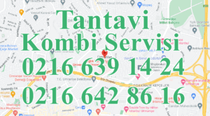 Tantavi Kombi Servisi